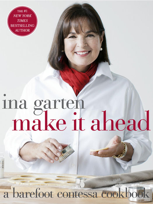 Make It Ahead (Barefoot Contessa)