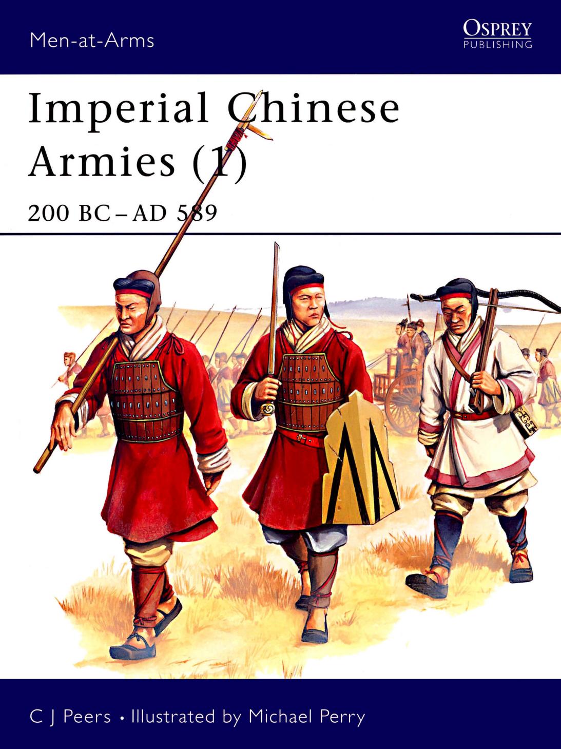 Imperial Chinese Armies Part 1: 200BC-AD589