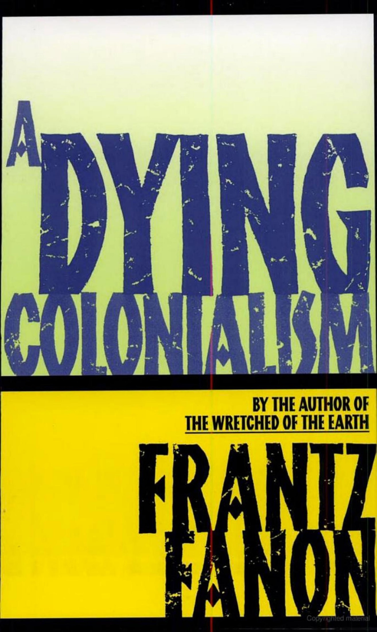 A Dying Colonialism