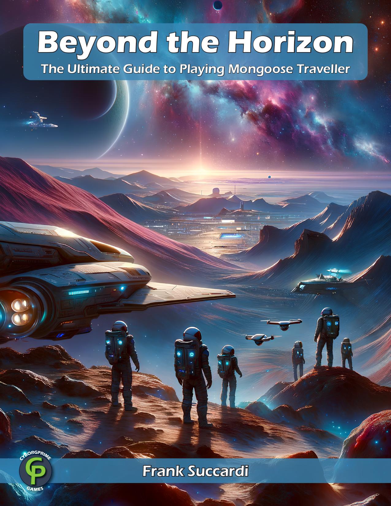 Beyond the Horizon ultimate guide to playing mongoose traveller-color plates.indd