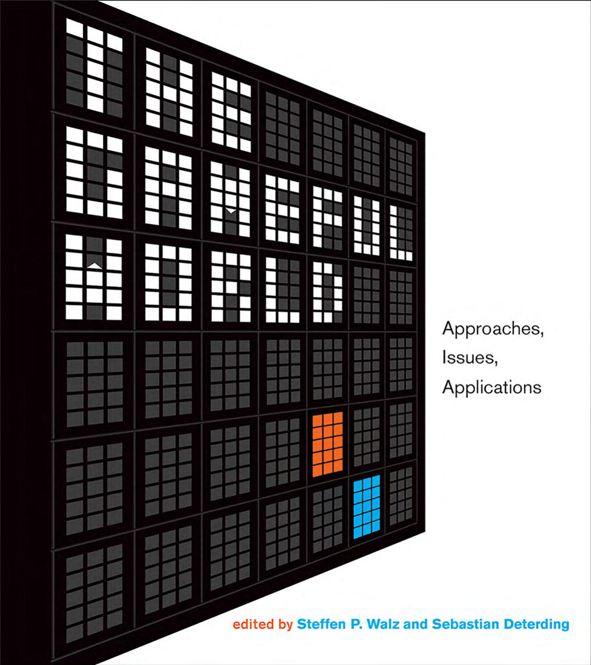 The Gameful World: Approaches, Issues, Applications