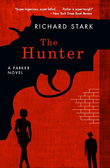 The Hunter: A Parker Novel (Parker Novels)