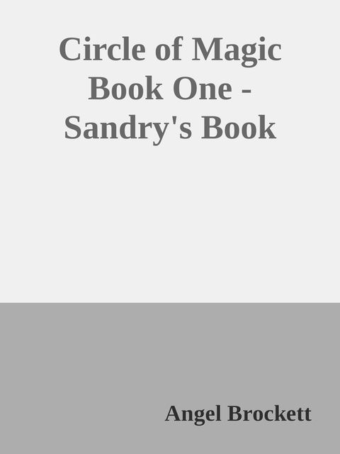 Circle of Magic Book One - Sandry's Book