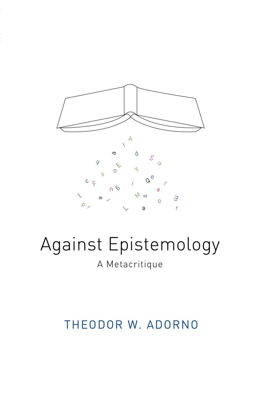 Against Epistemology: A Metacritique