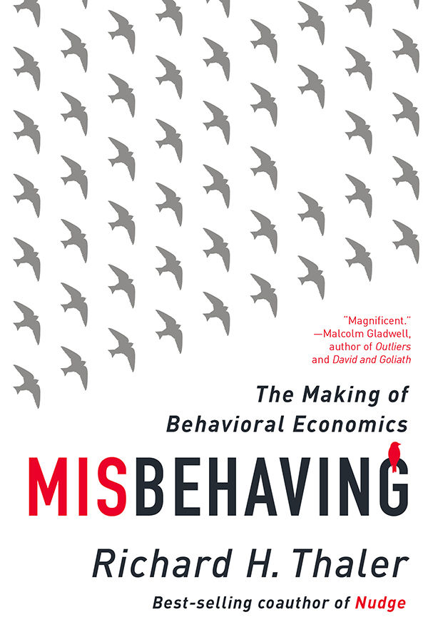 Misbehaving: The Making of Behavioral Economics
